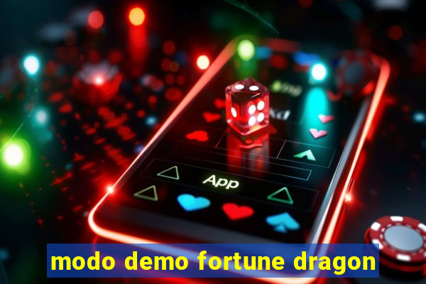 modo demo fortune dragon